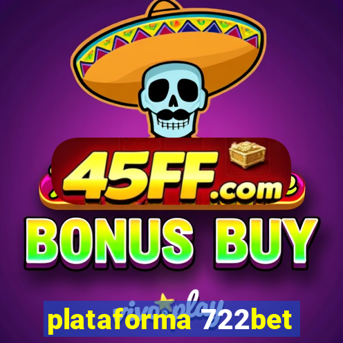 plataforma 722bet